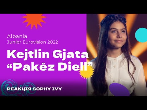 Дитяче Євробачення 2022 / Kejtlin Gjata - Pakëz Diell (Albania 🇦🇱) / Реакція Діани Стасюк