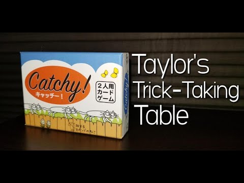 Catchy! ~ Taylor's Trick-Taking Table
