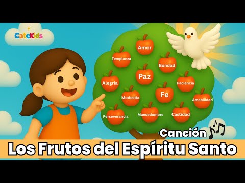 🎵 Los Frutos del Espíritu Santo – Canción Infantil para Aprender con Alegría | Catekids