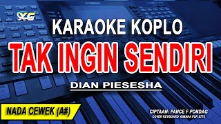 Download lagu TAK INGIN SENDIRI - DIAN PIESESHA | Karaoke Koplo Nada Rendah Wanita mp3 Download lagu TAK INGIN SENDIRI - DIAN PIESESHA | Karaoke Koplo Nada Rendah Wanita mp3