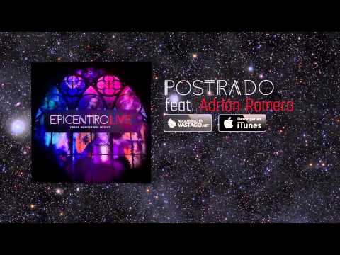 Adrian Roberto, Vástago Epicentro - Postrado [Audio Oficial] | Epicentro Live
