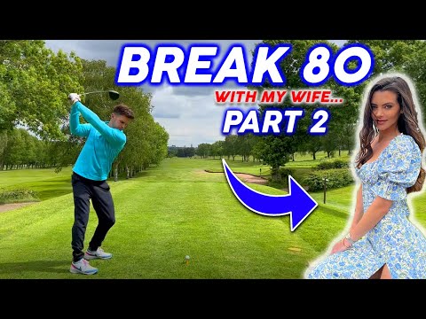 PART 2 BREAK 80 (With The Mrs Caddying) *I CAN'T BELIEVE IT*