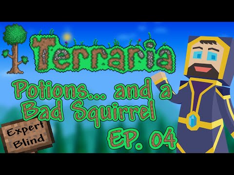 Terraria 1.3 Expert Mode Blind - Ep. 04 - Potions... and a Bad Squirrel