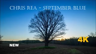 Chris Rea - September Blue 2023   HD 4K