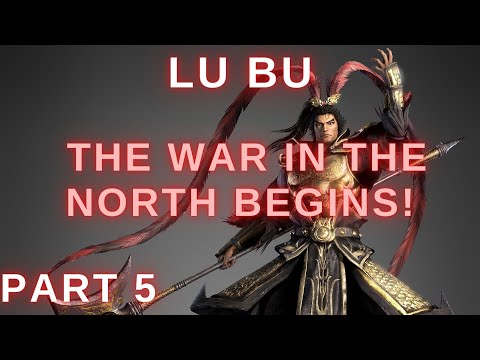 THE WAR IN THE NORTH BEGINS! Lu Bu - Total War Three Kingdoms - Part 5