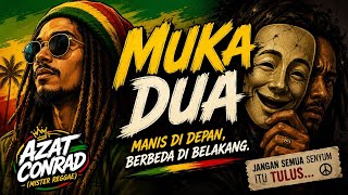 Download lagu MUKA DUA | Lagu Reggae Kritik Sosial Tentang Orang Bermuka Dua | Azat Conrad (Mister Reggae) mp3
