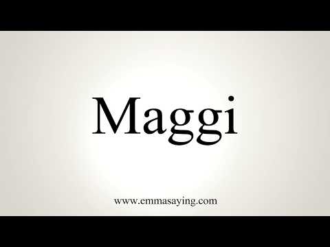 How To Pronounce Maggi