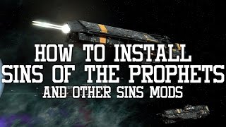 How To Install Mods For Sins of a Solar Empire Rebellion v1.85