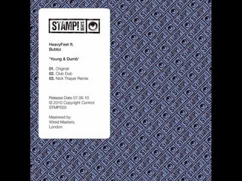 HeavyFeet ft. Bubbz - 'Young & Dumb' (Mini-Mix)