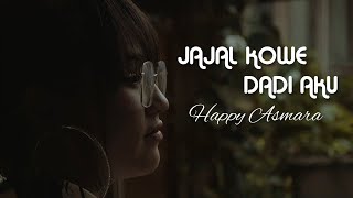 Download lagu Happy Asmara - Jajal Kowe Dadi Aku mp3 Download lagu Happy Asmara - Jajal Kowe Dadi Aku mp3