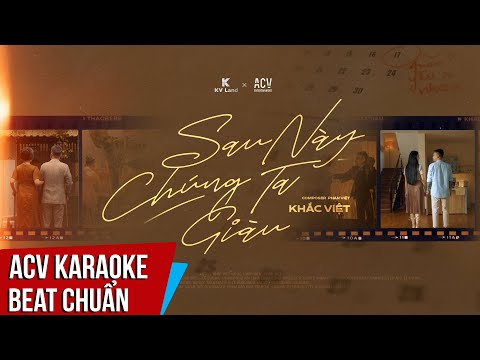 Karaoke | Sau Này Chúng Ta Giàu - Khắc Việt | Beat Nam Chuẩn