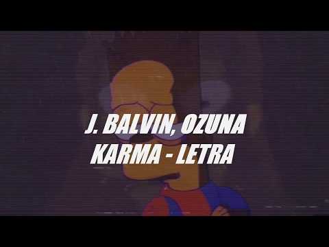 Sky, J. Balvin, Ozuna - Karma (Letra)ᴴᴰ
