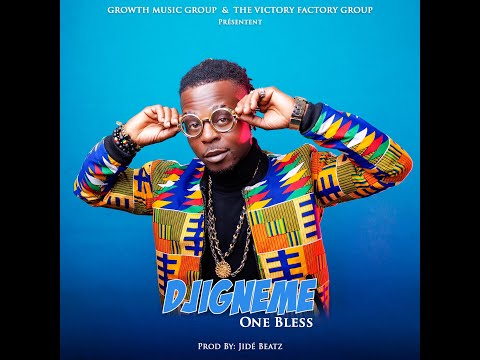 One Bless DJIGNEME AUDIO OFFICIEL (prod By Jidé Beatz)