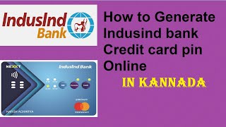 How to generate IndusInd Bank Credit card Pin Online | IndusInd bank Credit card pin |