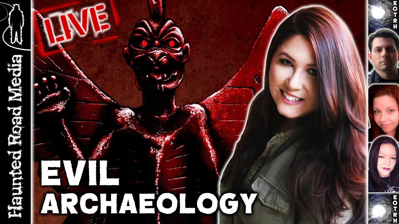 Evil Archaeology, Demons, and Ancient Civilizations with Archaeologist Dr. Heather Lynn!