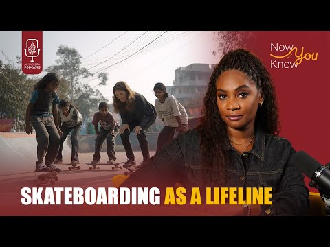 Can Skateboarding Transform Lives in Bangladesh? | Now You Know Podcast