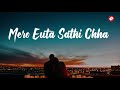 Mero Euta Sathi Chha - Sugam Pokharel | Nepali Iconic Song | Lyrics