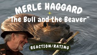 Merle Haggard &amp; Leona Williams -- The Bull and the Beaver  [REACTION/RATING]