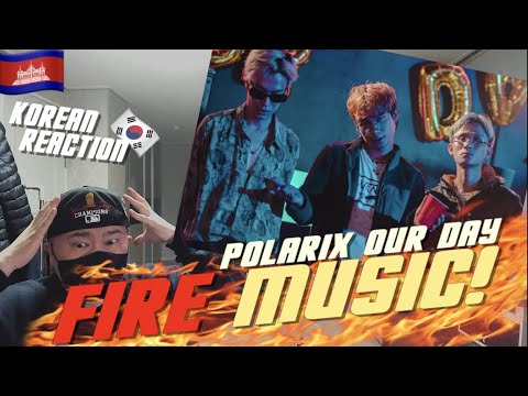 🇰🇭🇰🇷🔥Korean Hiphop Junkie react to POLARIX - OUR DAY (FEAT. ALL3RGY & YCN RAKHIE) (ENG SUB)