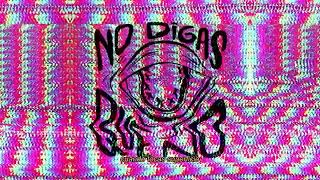 NO DIGAS QUE NO Music Video