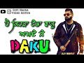 Daku By Elly Mangat Punjabi Whatsapp Status Video