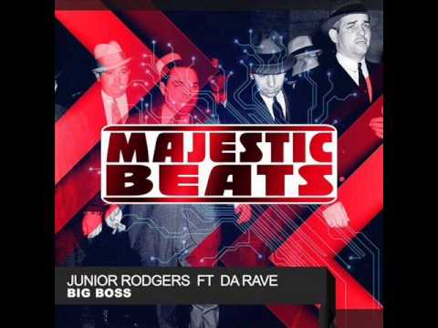 Junior Rodgers ft. Da Rave - BIG BOSS (preview)