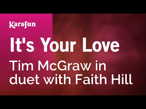 It's Your Love - Tim McGraw & Faith Hill | Karaoke Version | KaraFun