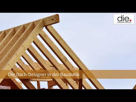Der Dach-Designer in der Baustatik