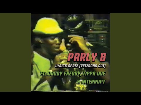 Lyrics Spree (feat. Daddy Freddy, Tippa Irie, Interrupt) (Veterans Cut)