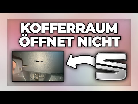 Seat Kofferraum öffnet sich nicht - Heckklappe hängt Problem beheben