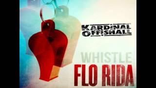 Whistle (Remix) - Flo Rida Ft. Kardinal Offishall