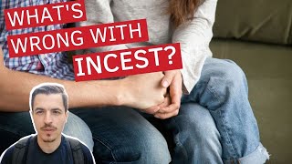 Incest will become normal in the West (pro-incest advocates morality and logic explained)