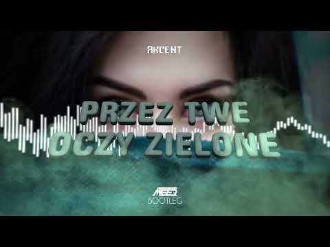 Akcent - Przez Twe Oczy Zielone (MEZER BOOTLEG) 2022