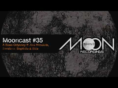 Mooncast #35 - A Bass Odyssey ft Jimi Handtrix, Saralène, Baptiste & Vale