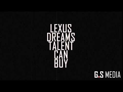 Lexus - Dreams Talent Can Buy