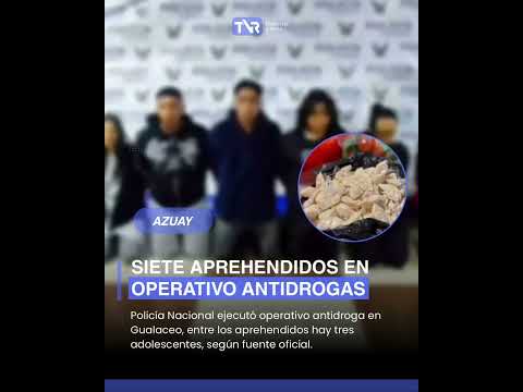 🚨#Azuay: Operativo antidrogas en Gualaceo: 7 aprehendidos, miles de dosis incautadas.