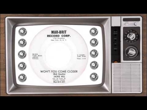 Jackie Hill......Won't You Come Closer