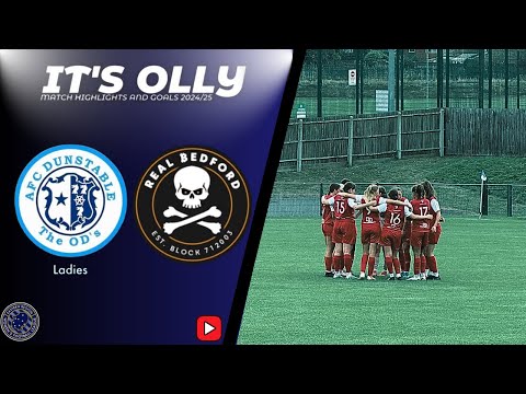 AFC Dunstable Ladies vs Real Bedford Ladies Reserves | ERWFL Division One (North) | 25/08/24 | #7