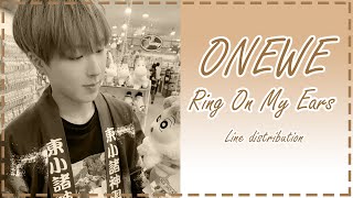 ONEWE (원위) - Ring On My Ears (귀걸이가 나를 때리게)  // LINE DISTRIBUTION