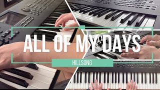All Of My Days - Hillsong Worship (Piano / Instrumental Cover)