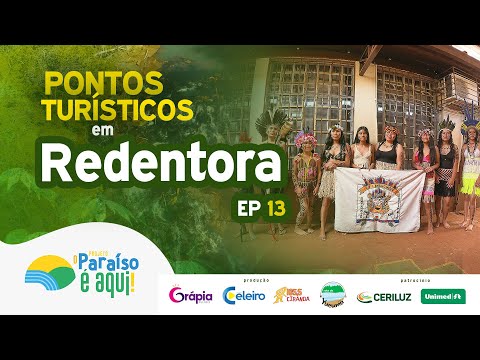 REDENTORA - O Paraíso é aqui! EP 13