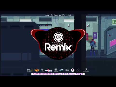 Vou Botando (DJ NM)
