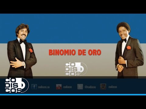 Mi Novia Y Mi Pueblo, Binomio De Oro - Audio