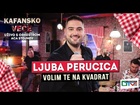 LJUBA PERUCICA - VOLIM TE NA KVADRAT | UZIVO ( ORK. ACE STOJNEV ) | 2022 | OTV VALENTINO