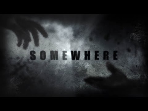 SOMEWHERE - Opening Credits