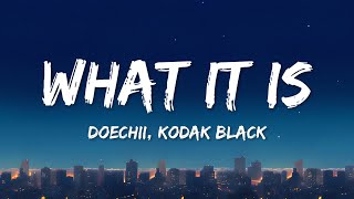 Download lagu Doechii - What It Is (Lyrics) ft. Kodak Black mp3