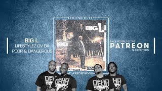 Big L - Lifestylez ov da Poor &amp; Dangerous Classic Album Preview