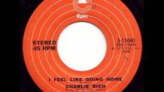 Charlie Rich "I Feel Like Going Home" 1973 Version