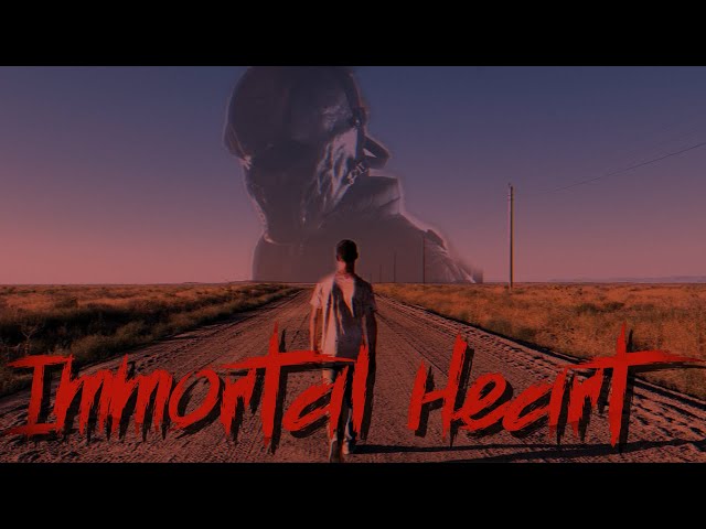 IMMORTAL HEART (A 30 minute Action Thriller)