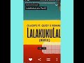 Quizy Omoogun Ft. OlaDips, Reminisce - LalakukuLala (Unofficial Audio)